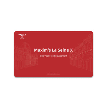 Maxim's La Seine X Free Replacement Card