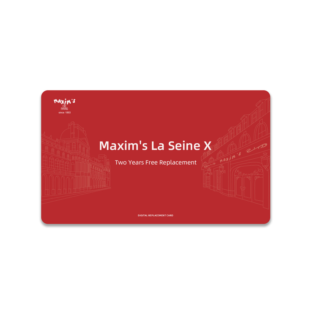 Maxim's La Seine X Free Replacement Card